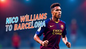 nico williams to barcelona