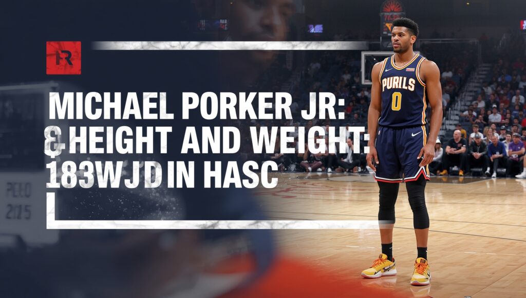 michael porter jr height and weight