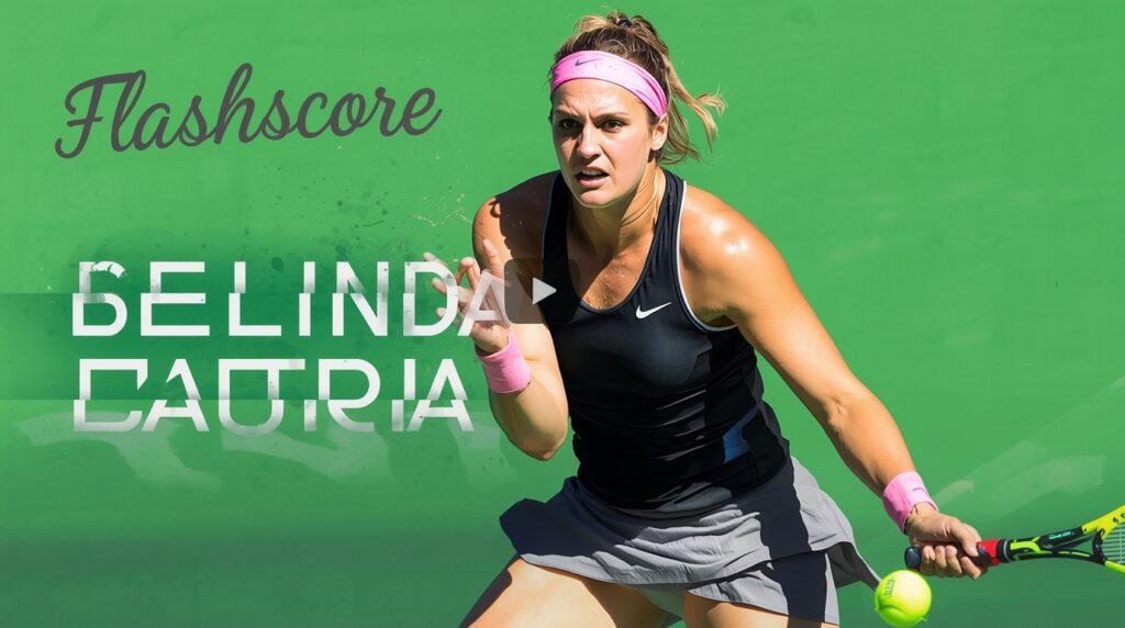 belinda bencic flashscore