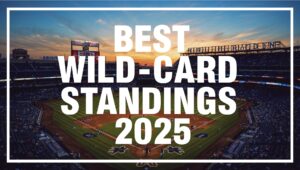 mlb wild card standings for 2025