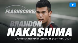 brandon nakashima flashscore