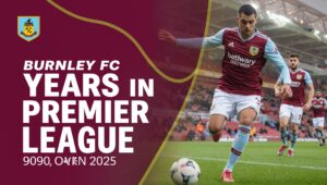 burnley fc years in premier league