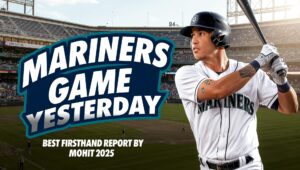Mariners Game Yesterday