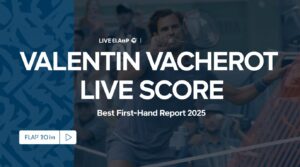 valentin vacherot live score